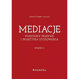 Mediacje. Podstawy prawne i praktyka stosowania