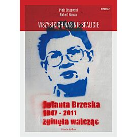 Wszystkich nas nie spalicie