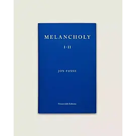 Melancholy I-II
