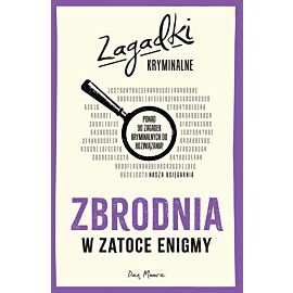 Zbrodnia w Zatoce Enigmy. Zagadki kryminalne