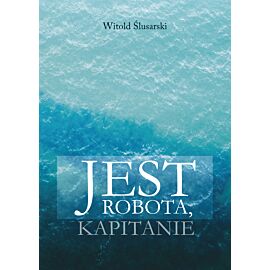 Jest robota, kapitanie