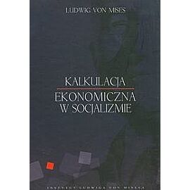 Kalkulacja ekonomiczna w socjalizmie