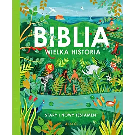 Biblia. Wielka historia.