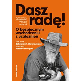 Dasz radę. O bezpiecznym wychodzeniu z uzależnień (e-book)