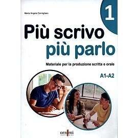 Piu scrivo piu parlo (A1-A2)
