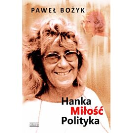 Hanka, miłość, polityka (e-book)