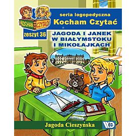 Kocham czytać zeszyt 36 jagoda i janek w białymstoku i mikołajkach