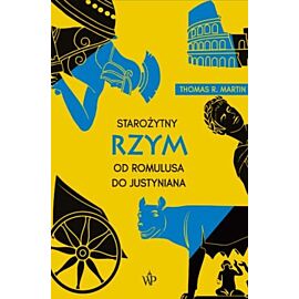 Starożytny Rzym. Od Romulusa do Justyniana