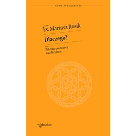 Dlaczego? Biblijne podstawy katolicyzmu (audiobook MP3)