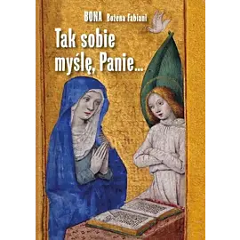 Tak sobie myślę, panie. Wyd. 2