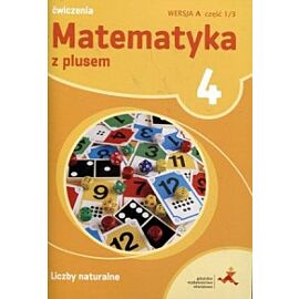 Matematyka z plusem ćwiczenia dla klasy 4 liczby naturalne szkoła podstawowa