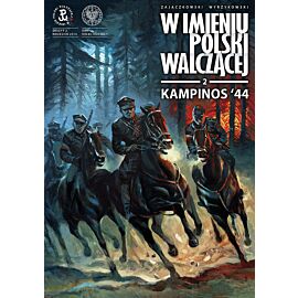 W imieniu Polski Walczącej - 2 - Kampinos '44