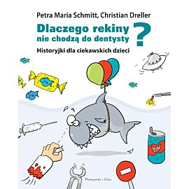 Dlaczego rekiny nie chodzą do dentysty?