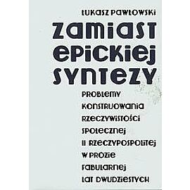 Zamiast epickiej syntezy