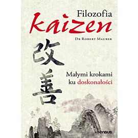 Filozofia Kaizen. Małymi krokami ku doskonałości (e-book)