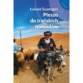 Pieszo do irańskich nomadów