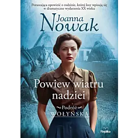 Powiew wiatru nadziei. Podróż wołyńska tom 5