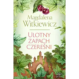 Ulotny zapach czereśni
