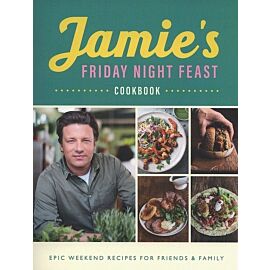 Jamie's Friday Night Feast Cookbook