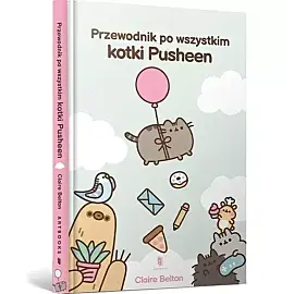 Przewodnik po wszystkim kotki Pusheen