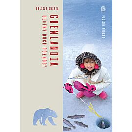Grenlandia. Ulotny duch Północy. Oblicza świata (e-book)