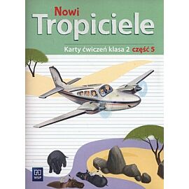 Nowi tropiciele 2 Karty ćwiczeń. Część 5