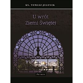 U wrót Ziemi Świętej