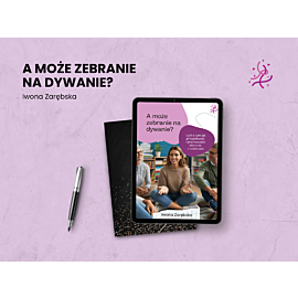 A może zebranie na dywanie? (e-book)