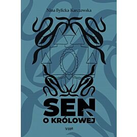 Sen o królowej