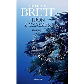 Tron z czaszek. Księga 2. Cykl demoniczny
