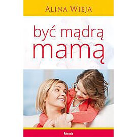 Być mądrą mamą