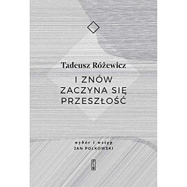 I znów zaczyna się przeszłość