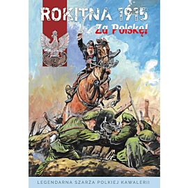 Rokitna 1915 - Za Polskę! (twarda oprawa)
