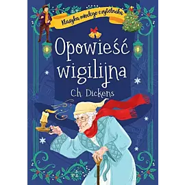 Klasyka młodego czytelnika. Opowieść wigilijna