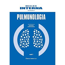 Wielka Interna Pulmonologia. Część II