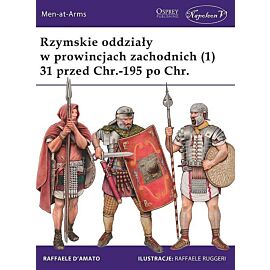Rzymskie oddziały w prowincjach zachodnich (1) 31 przed Chr. -195 po Chr.