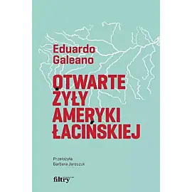Otwarte żyły Ameryki Łacińskiej