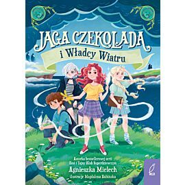 Jaga Czekolada i Władcy Wiatru. Tom 2