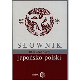 Słownik japońsko-polski. 1006 znaków