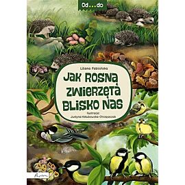 Od... do. Jak rosną zwierzęta blisko nas