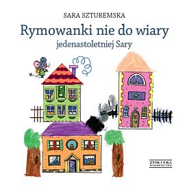 Rymowanki nie do wiary jedenastoletniej Sary