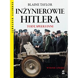 Inżynierowie Hitlera Todt, Speer i inni