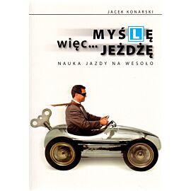 Myślę, więc jeżdżę. Nauka jazdy na wesoło