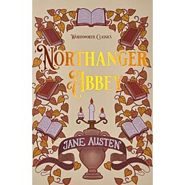 Northanger Abbey. Wordsworth Classics wer. angielska