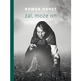 Żal, może on