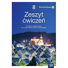 Język niemiecki deutschtour zeszyt ćwiczeń dla klasy 8 szkoły podstawowej edycja 2020-2022