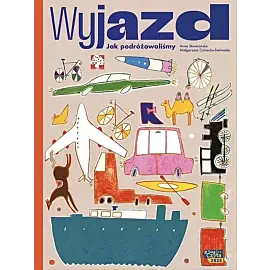 Wyjazd Jak podróżujemy
