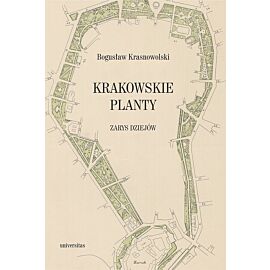 Krakowskie Planty - zarys dziejów