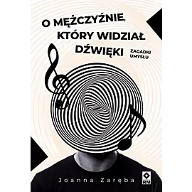 O mężczyźnie który widział dźwięki