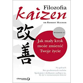Filozofia Kaizen. Jak mały krok może zmienić Twoje życie. II wydanie (audiobook MP3)